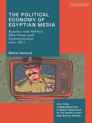 cover image of The Political Economy of Egyptian Media
